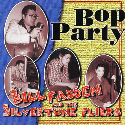 Bill Fadden & The Silvertone Flyers