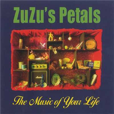 アルバム/The Music Of Your Life/Zuzu's Petals