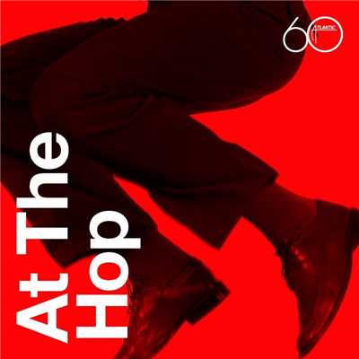 アルバム/Atlantic 60th: At The Hop/Various Artists