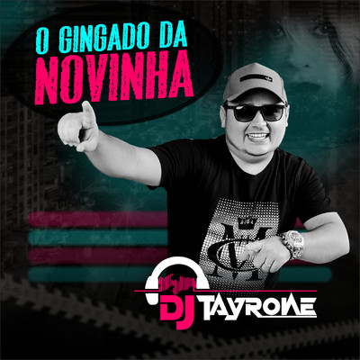 シングル/O Gingado da Novinha/DJ Tayrone