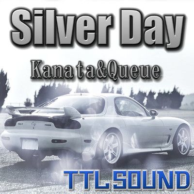 Silver Day/TTL SOUND feat. Kanata 