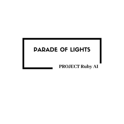 parade of lights/PROJECT Ruby AI