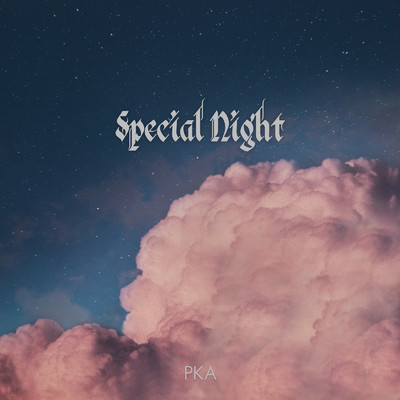 シングル/Special Night/PKA