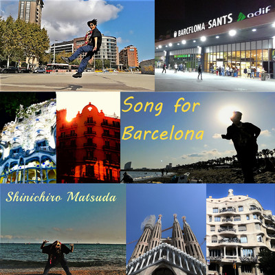 シングル/Song for Barcelona/Shinichiro Matsuda