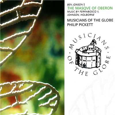 アルバム/Ben Jonson's The Masque Of Oberon/Musicians Of The Globe／フィリップ・ピケット