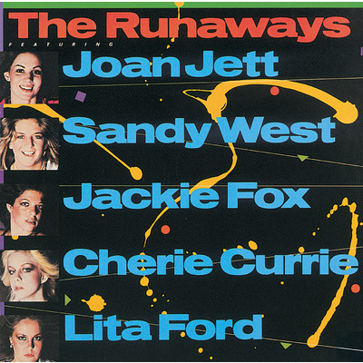 The Best Of The Runaways/ザ・ランナウェイズ