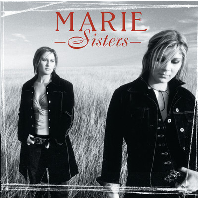 Kiss Me Goodbye (Album Version)/The Marie Sisters