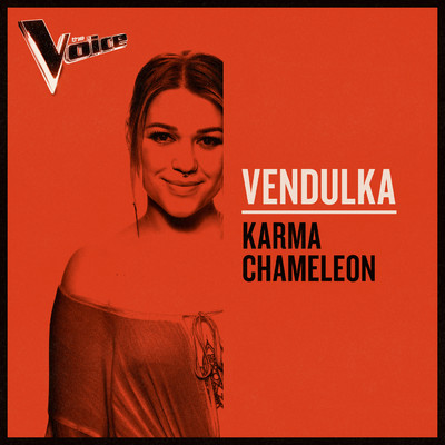 Karma Chameleon (The Voice Australia 2019 Performance ／ Live)/Vendulka
