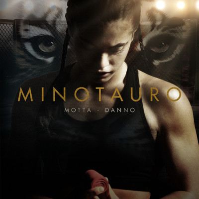 Minotauro (From ”The Cage - Nella Gabbia” Soundtrack)/Motta／Danno
