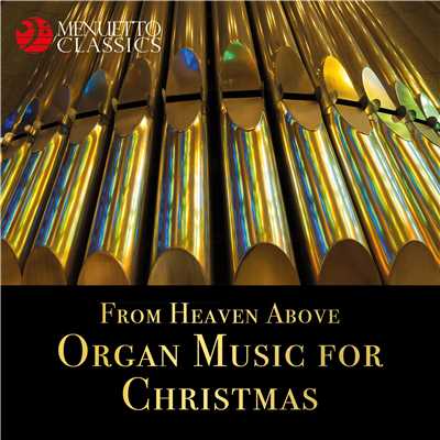 From Heaven Above - Organ Music for Christmas/Various Artists