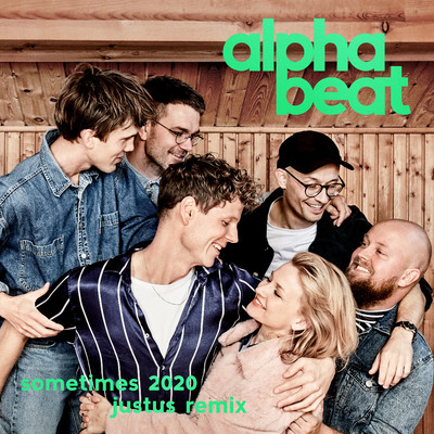 アルバム/Sometimes 2020 (Justus Remix)/Alphabeat
