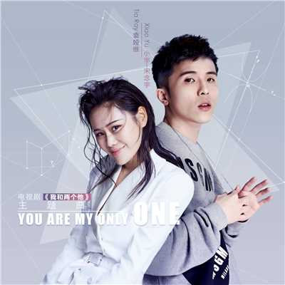 You Are My Only One (Theme Song of Tv Drama Series ”One and Another Him”)/TIA RAY
