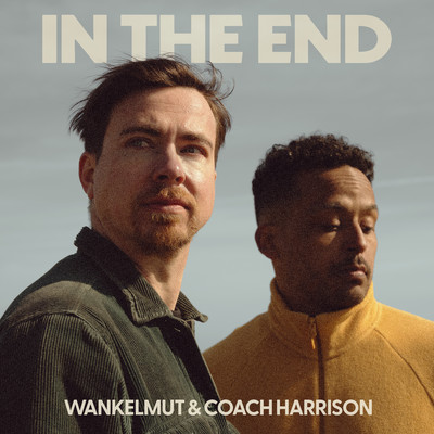 In the End/Wankelmut & Coach Harrison