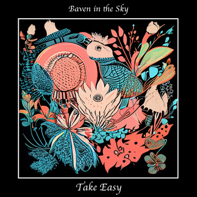 シングル/Take Easy/Baven in the Sky