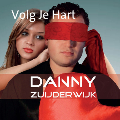 シングル/Volg Je Hart！/Danny Zuijderwijk