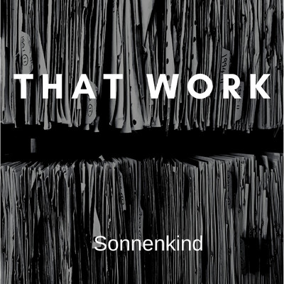 That Work/Sonnenkind
