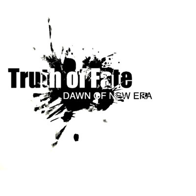 アルバム/Truth of Fate/DAWN OF NEW ERA