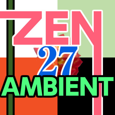 アルバム/Zen Ambient 27/ニライカナイ