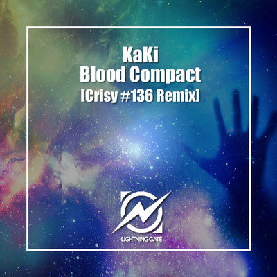 Blood Compact(Crisy #136 Remix)/KaKi