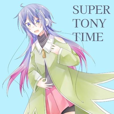 SUPER TONY TIME/トニーアイリッシュ