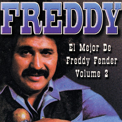 El Mejor De Freddy Fender, Volume 2/フレディ・フェンダー