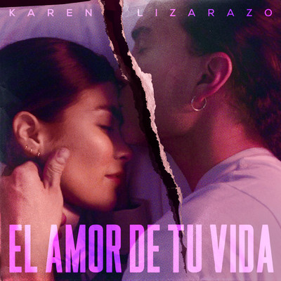 El Amor De Tu Vida/Karen Lizarazo