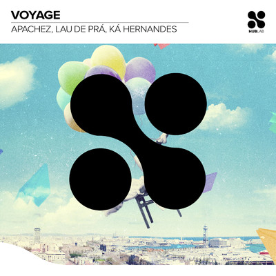 Voyage/Apachez／Lau de Pra／Ka Hernandes