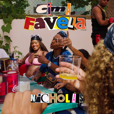 Cima Favela (Explicit)/Nicholas