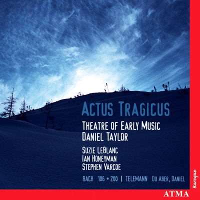 Bach, J.S. ／ Telemann: Actus Tragicus - Sacred Cantatas/Theater of Early Music／シュジー・ルブラン／Daniel Taylor／Ian Honeyman／スティーヴン・ヴァーコー