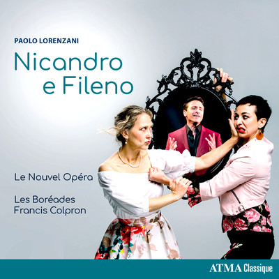 Lully: Nicandro e Fileno, Acte 1: Ouverture (premier air de la fin du 3e acte d'Amadis de Lully)/Francis Colpron／Les Boreades de Montreal