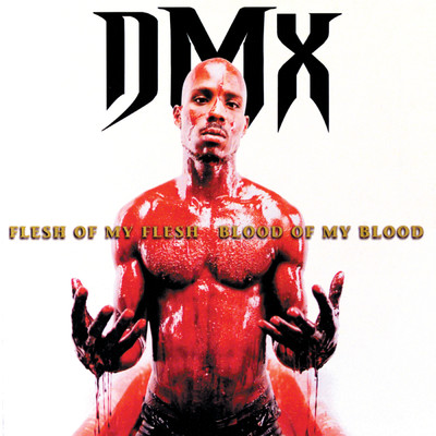 アルバム/Flesh Of My Flesh, Blood Of My Blood/DMX