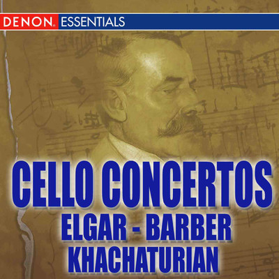 Barber - Elgar - Khachaturian: Cello Concertos/Various Artists