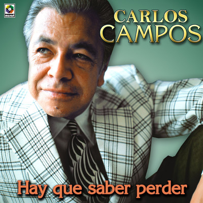 アルバム/Hay Que Saber Perder/Carlos Campos