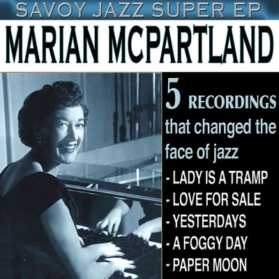 Savoy Jazz Super EP: Marian McPartland/マリアン・マクパートランド
