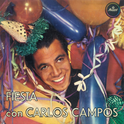 Fiesta Con/Carlos Campos