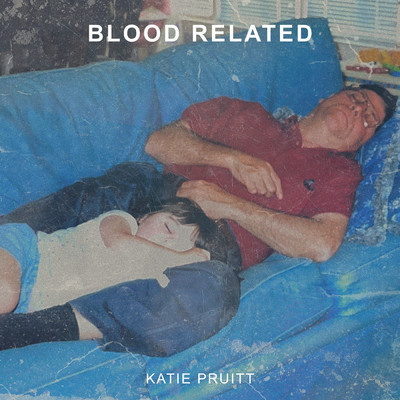 シングル/Blood Related/Katie Pruitt