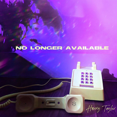 シングル/No Longer Available/Harry Taylor