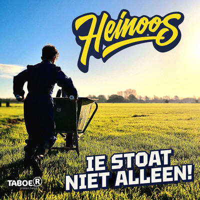 Ie Stoat Niet Alleen/Heinoos