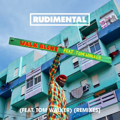 アルバム/Walk Alone (feat. Tom Walker) [Remixes]/Rudimental