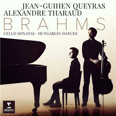 アルバム/Brahms: Cello Sonatas Nos 1, 2 & 6 Hungarian Dances/Alexandre Tharaud