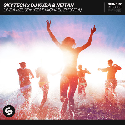 Like A Melody (feat. Michael Zhonga)/Skytech／DJ Kuba／Neitan