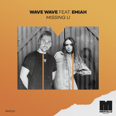 シングル/Missing U (feat. EMIAH)/Wave Wave