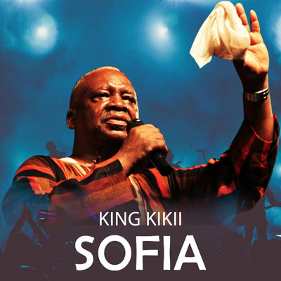 SOFIA/KING KIKII