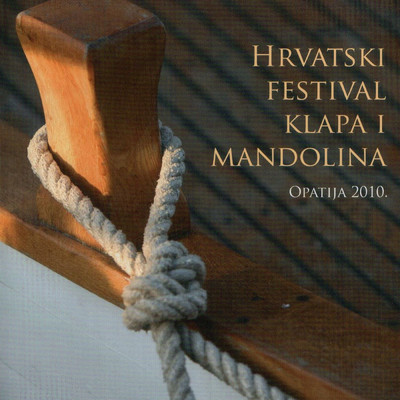 Festival Klapa I Mandolina (Opatija 2010)/Various Artists