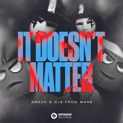 It Doesn't Matter (Extended Mix)/SMACK & DJs From Mars