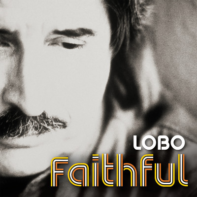 アルバム/Faithful/Lobo