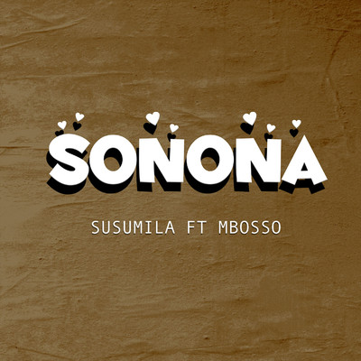 Sonona (feat. Mbosso)/Susumila