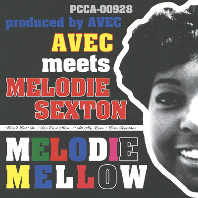 MELODIE MELLOW/AVEC