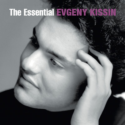 The Essential Evgeny Kissin/エフゲニー・キーシン