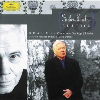 Brahms: 歌曲集 - 四十歳で 作品94の1/ディートリヒ・フィッシャー=ディースカウ／イェルク・デームス